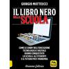 Arianna Editrice Il libro nero della scuola. Come le lobby dell'educazione tecnologica e digitale hanno conquistato la scuola, gli studenti e il futuro post-pandemia