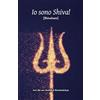 Discovery Publisher Io sono Shiva! (Shivoham): Inni alla non dualità di Shankarâcârya