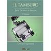 Youcanprint Self-Publishing Il tamburo tra tecnica e realtà Vol.1