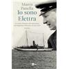 RAI LIBRI Io sono Elettra. La storia d'amore mai raccontata tra Guglielmo Marconi e la sua nave