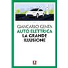 LiNDAU Auto elettrica. La grande illusione