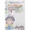 Be Strong Te lo spiego così. Una bambina e una coniglietta ci aiutano ad entrare nel complesso mondo delle emozioni e dei sentimenti. Ediz. illustrata