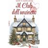 PubMe Il club dell'uncinetto: (Collana Un cuore per capello - PubMe)