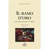 Luni Editrice Il ramo d'oro. Studio sulla magia e sulla religione. Ediz. integrale. Parte quarta: Adonis, Attis e Osiris (Vol. 5/1)