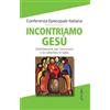 ANCORA Incontriamo Gesù