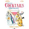 Becco Giallo Conoscere cocktails e distillati. Manuale a fumetti