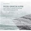 MAPPAMONDI Piccoli ghiacciai alpini. Sulle tracce di Bruno Castiglioni tra le Pale di San Martino