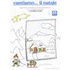 Casa Musicale Eco Cantiamo... Il Natale. Con CD Audio