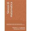 Autopubblicato Sinossi di Matematica - Volume 2 - 2^ edizione "Analisi Matematica: insiemi, metodi di risoluzione dei problemi, classi numeriche, induzione, numeri ... Teoria ed esercizi svolti.": Vol. 2