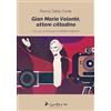 De Cultura Gian Maria Volontè, attore cittadino