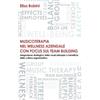 ilmiolibro self publishing MUSICOTERAPIA NEL WELLNESS AZIENDALE CON FOCUS SUL TEAM