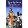 Editrice Elledici Santa Margherita Maria Alacoque e le rivelazioni del sacro Cuore di Gesù