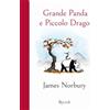 RIZZOLI NARRATIVA Grande Panda e Piccolo Drago