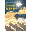 AVE Dov'è il re dei Giudei?. Avvento e Natale 2020-2021. Sussidio di preghiera personale per bambini 7-10 anni (Vol. 2)