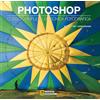 White Star Publishers Photoshop. Corso completo di tecnica fotografica