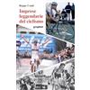 Graphot Imprese leggendarie del ciclismo