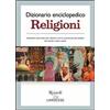 Rizzoli Larousse Dizionario enciclopedico. Religioni