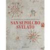 Nomos Edizioni San Sepolcro svelato Pinin Brambilla Barcilon;Luigi Carlo Schiavi;Sara Abram
