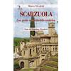 Intermedia Edizioni Scarzuola. Una guida alla cittadella esoterica Marco Nicoletti