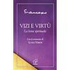Paoline Editoriale Libri Vizi e virtù. La lotta spirituale