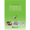 Societa Editrice Esculapio Probabilità e Statistica. Appunti di teoria ed esercizi svolti