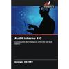 Edizioni Sapienza Audit interno 4.0: La rivoluzione dell'intelligenza artificiale nell'audit interno