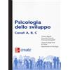 McGraw-Hill Education Psicologia dello sviluppo. Canali A, B, C. Con e-book (bundle)