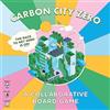 Laurence King Carbon City Zero: A Collaborative Game: Can You Work Together for a Carbon Neutral Future?