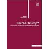 Tab edizioni Perché Trump? La politica americana spiegata agli italiani. Nuova ediz.