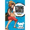 Star Comics One piece film Strong world. Anime comics (Vol. 1)
