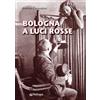 Edizioni Pendragon Bologna a luci rosse