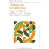 HOEPLI Dirigenza umanistica. Ragione e sentimento per la governance strategica delle istituzioni scolastiche