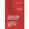 Ali di Pan - my own imprint L'essenza della politica nei 266 Papi di Roma ... e quelle profezie sul 2026 e non solo: Come la Chiesa di Roma ha influenzato usi, costumi, arte, ... Occidente nel corso degli ultimi duemila anni