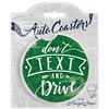 Angelstar 13436 Don' t Text And Drive Assorbente Auto sottobicchiere, 2 - 3/10,2 cm Multicolore