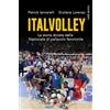 DIARKOS Italvolley. La storia dorata della Nazionale di pallavolo femminile