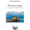 Editrice Domenicana Italiana Ritratti partenopei. Storie, leggende e maschere della Sirena Partenope. Nuova ediz.