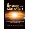Stargatebook Il Messaggio di un Maestro: I segreti del successo: sfruttare il potere che è in ognuno di noi