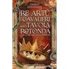 Newton Compton Editori Re Artù e i cavalieri della tavola rotonda