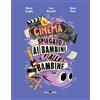 Becco Giallo Il cinema spiegato ai bambini e alle bambine. Ediz. a colori