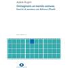 EDIZIONI DI COMUNITÀ Immaginare un mondo comune. Esercizi di pensiero con Adriano Olivetti