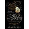 Hodder & Stoughton General Division Only a Monster: The captivating YA contemporary fantasy debut Vanessa Len