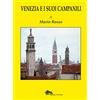 VENEZIA FLASH Venezia e i suoi campanili. Ediz. illustrata
