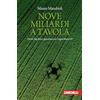 ZANICHELLI EDITORE Nove miliardi a tavola. Droni, big data e genomica per l'agricoltura 4.0