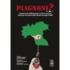 Giannini Editore Piagnoni? L'autonomia differenziata, l'ultimo dei torti subiti da una parte dello stivale da oggi al 1860