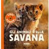 Fabbri Gli animali della savana. Ediz. a colori Sophie de Mullenheim