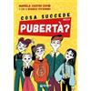 Giunti Editore Cosa succede nella pubertà? Mariela Castro Espin