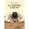 Accornero Edizioni Il cerchio chiuso
