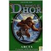 Piemme Arcta, il gigante della montagna. I mostri di Dhor (Vol. 3)