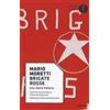 MONDADORI Brigate rosse. Una storia italiana
