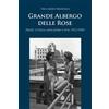 ETPbooks Grande Albergo delle Rose (Rodi, Italia, giocatori e spie: 1912-1949) Riccardo Mandelli